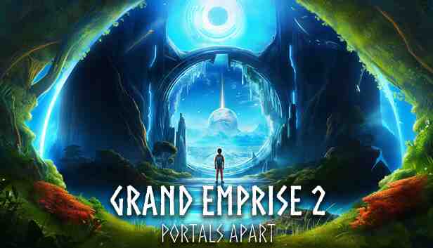 Grand Emprise 2 Portals Apart Pre-Installed Worldofpcgames