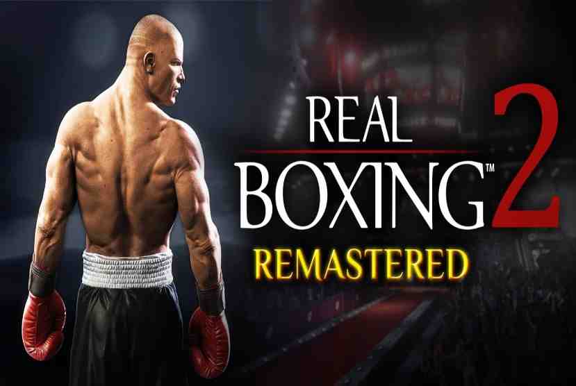 Real Boxing 2 Remastered Pre-Installed Worldofpcgames
