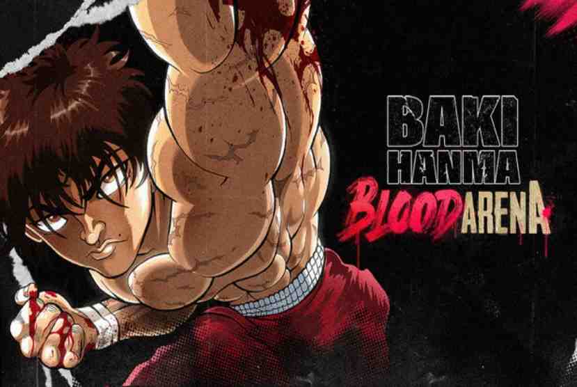 Baki Hanma Blood Arena Pre-Installed Worldofpcgames