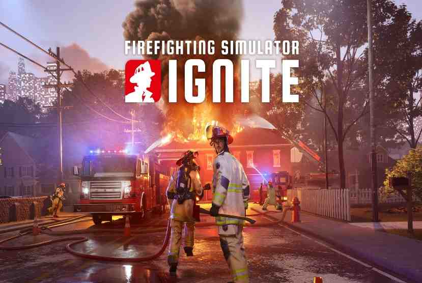 Firefighting Simulator Ignite Pre-Installed Worldofpcgames