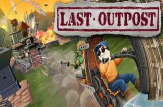 Last Outpost Pre-Installed Worldofpcgames