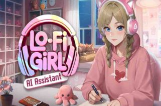 Lo-Fi Girl AI Assistant Pre-Installed Worldofpcgames