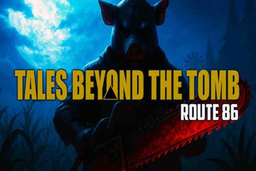 Tales Beyond The Tomb – Route 86 Pre-Installed Worldofpcgames