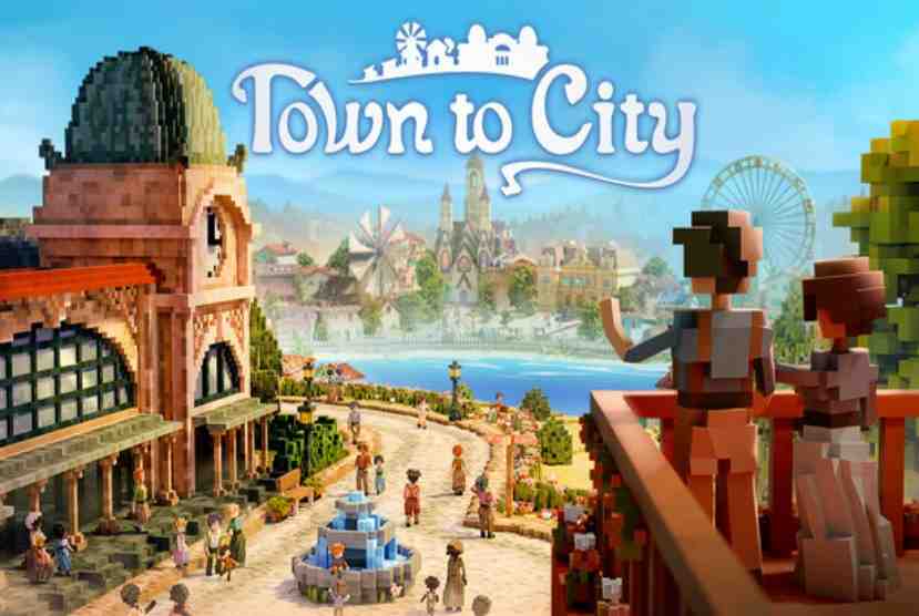 Town To City Pre-Installed Worldofpcgames