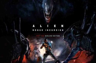 Alien Rogue Incursion Evolved Edition Pre-Installed Worldofpcgames