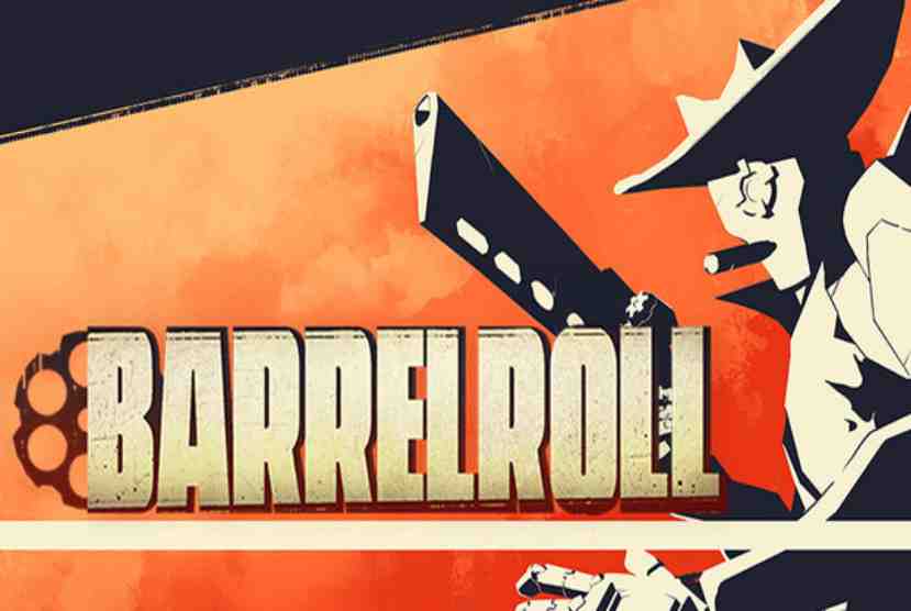 Barrel Roll Pre-Installed Worldofpcgames
