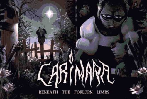 CARIMARA Beneath the forlorn limbs Pre-Installed Worldofpcgames