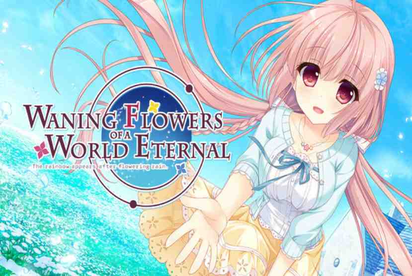Waning Flowers of a World Eternal - The Rainbow Appears After Flowering Rain Pre-Installed Worldofpcgames