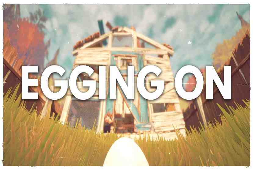 Egging On Pre-Installed Worldofpcgames