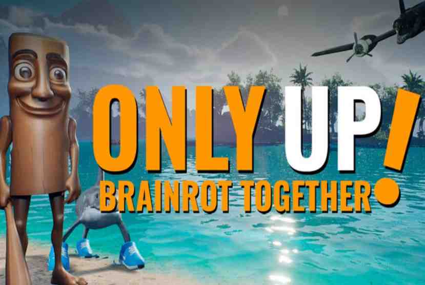 Only Up BRAINROT TOGETHER Pre-Installed Worldofpcgames