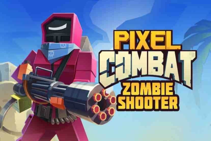 Pixel Combat Zombie Shooter Pre-Installed Woldofpcgames