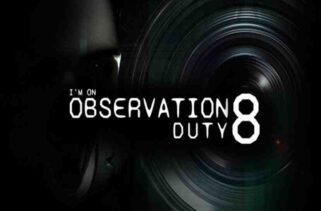 Im on Observation Duty 8 Pre-Installed Worldofpcgames