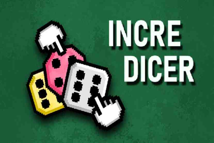 Incredicer Pre-Installed Worldofpcgames