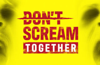 DON’T SCREAM TOGETHER Preinstalled Worldofpcgames