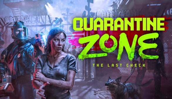 Quarantine Zone The Last Check Preinstalled Worldofpcgames