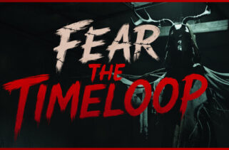 Fear The Timeloop Preinstalled Worldofpcgame