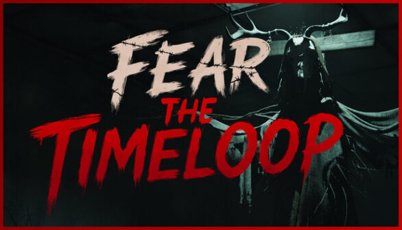 Fear The Timeloop Preinstalled Worldofpcgame