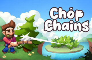 Chop Chains Preinstalled Worldofpcgames