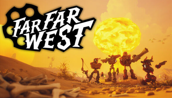 Far Far West Preinstalled Worldofpcgames