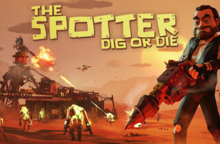 The Spotter Dig or Die Preinstalled Worldofpcgames