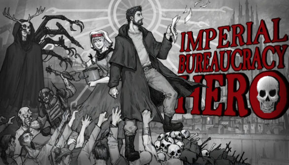 Imperial Bureaucracy Hero Free Download (v0.3.21) PC Game